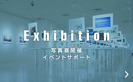 Exhibition｜写真展開催